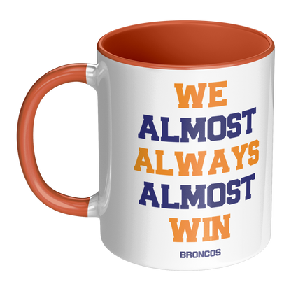 Personalized 11 oz Coffee Mug 'We Almost Win' - Custom Team Colors, Name & Number