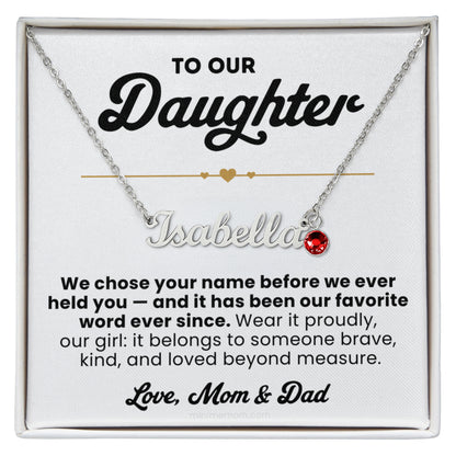 For Daughter: Personalized Name Pendant Necklace with Birthstone and Message Card — "We chose your name before we ever held you"2