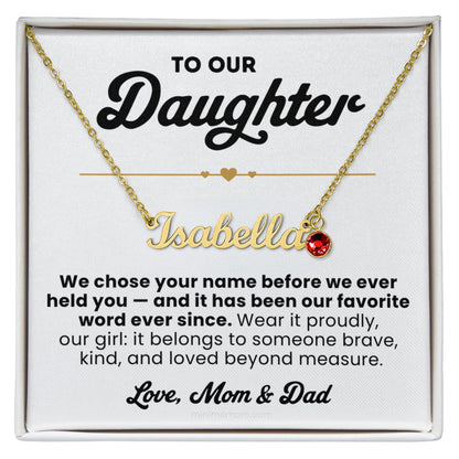 For Daughter: Personalized Name Pendant Necklace with Birthstone and Message Card — "We chose your name before we ever held you"2