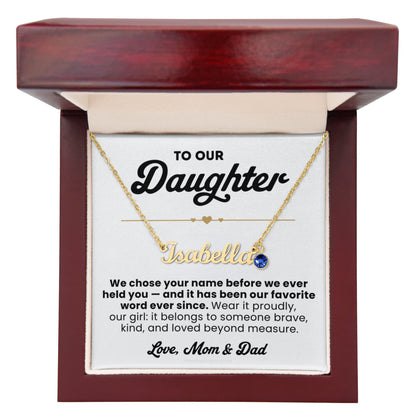 For Daughter: Personalized Name Pendant Necklace with Birthstone and Message Card — "We chose your name before we ever held you"2