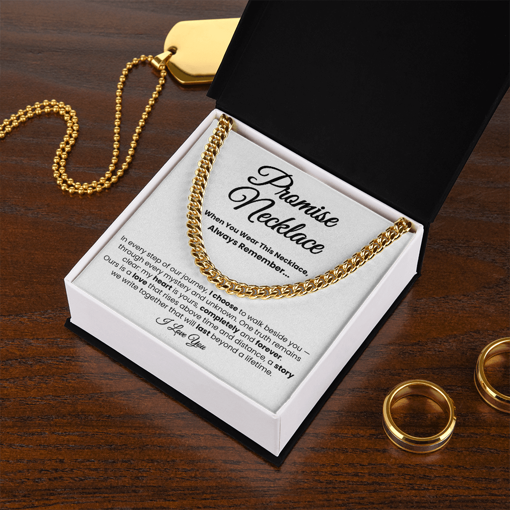For Boyfriend or Husband: Cuban Link Chain with Message Card — "I choose to walk beside you..."