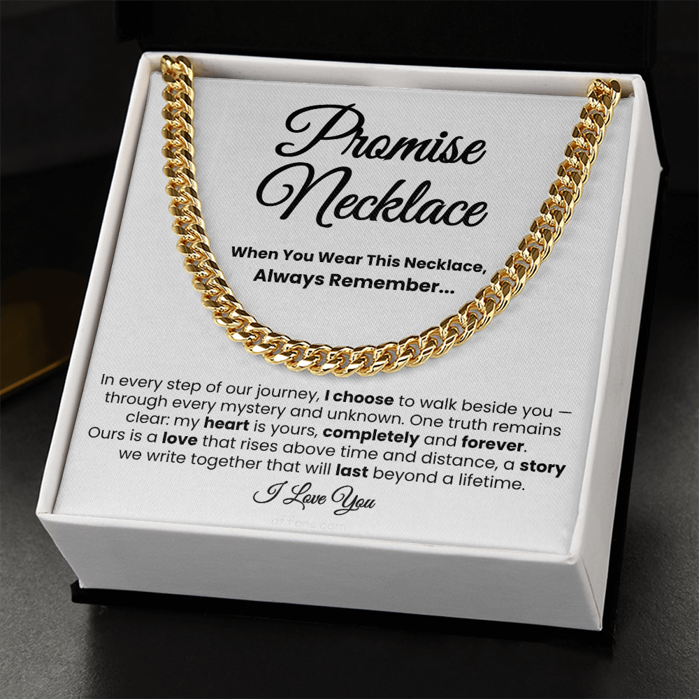 For Boyfriend or Husband: Cuban Link Chain with Message Card — "I choose to walk beside you..."