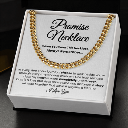 For Boyfriend or Husband: Cuban Link Chain with Message Card — "I choose to walk beside you..."