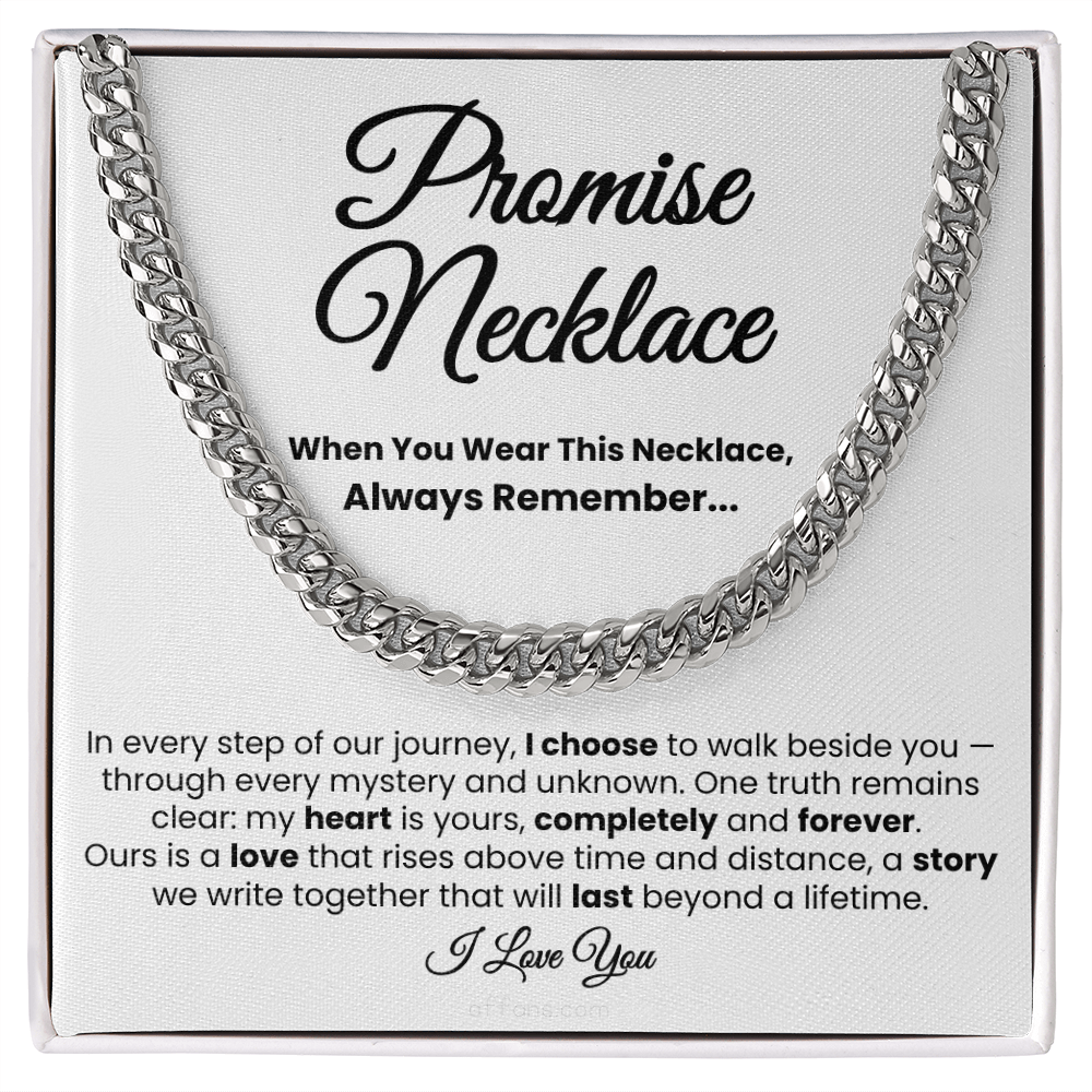 For Boyfriend or Husband: Cuban Link Chain with Message Card — "I choose to walk beside you..."