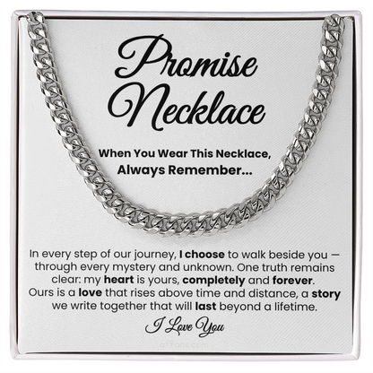 For Boyfriend or Husband: Cuban Link Chain with Message Card — "I choose to walk beside you..."