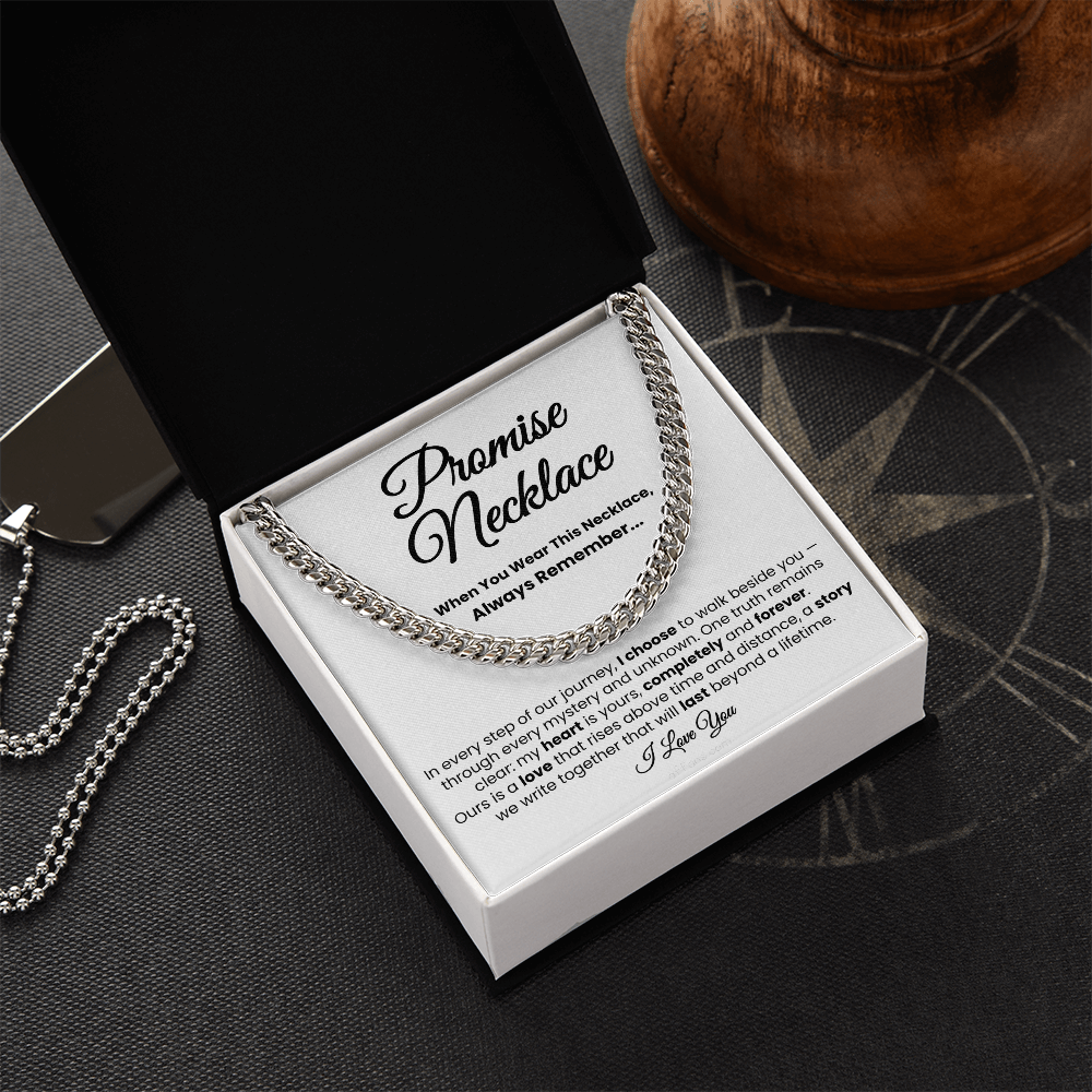 For Boyfriend or Husband: Cuban Link Chain with Message Card — "I choose to walk beside you..."